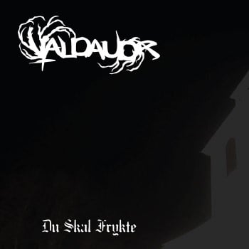 VALDAUDR - Du Skal Frykte