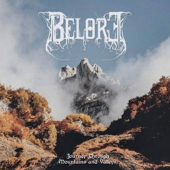 BELORE - Journey Through Mountains And Valleys