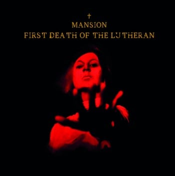 MANSION - First Death Of The Lutheran