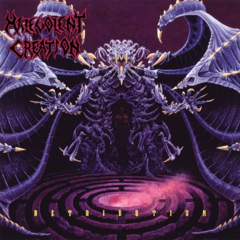 MALEVOLENT CREATION - Retribution