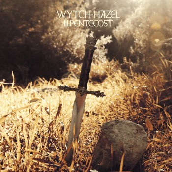 WYTCH HAZEL - Iii: Pentecost