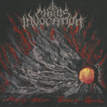 CHAOS INVOCATION - Reaping Season, Bloodshed Beyond