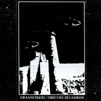 GRAANCIRKEL / OBSCURE SKUADRON - Split