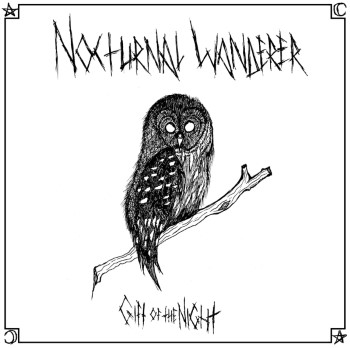 NOCTURNAL WANDERER - Gift Of The Night