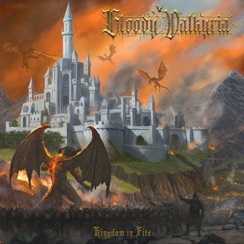 BLOODY VALKYRIA - Kingdom In Fire