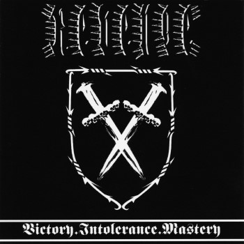 REVENGE - Victory. Intolerance. Mastery