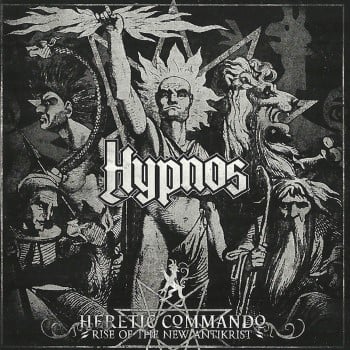 HYPNOS - Heretic Commando: Rise Of The New Antikrist