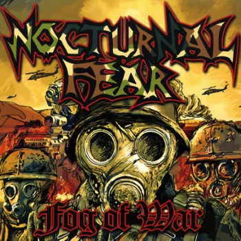 NOCTURNAL FEAR - Fog Of War + Line Of Fire Ep