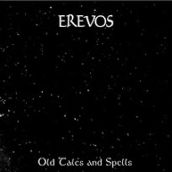 EREVOS - Old Tales And Spells