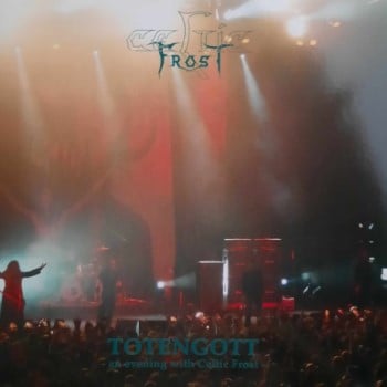 CELTIC FROST - Totengott: An Evening With Celtic Frost