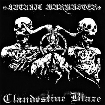 SATANIC WARMASTER / CLANDESTINE BLAZE - Split