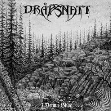 DRAPSNATT - I Denna Skog