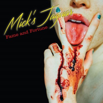 MICK'S JAGUAR - Fame And Fortune