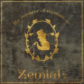 ZEMIAL - The Repairer Of Reputations