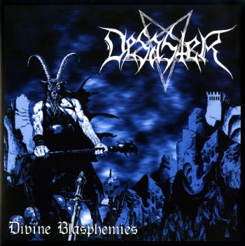 DESASTER - Divine Blasphemies