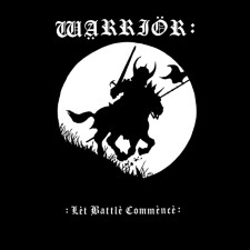 WARRIOR - Let Battle Commence