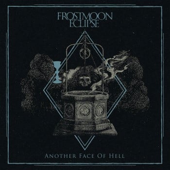 FROSTMOON ECLIPSE - Another Face Of Hell