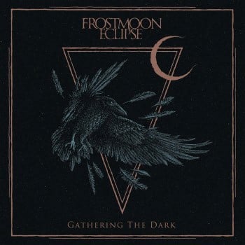 FROSTMOON ECLIPSE - Gathering The Dark