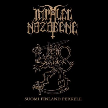 IMPALED NAZARENE - Suomi Finland Perkele