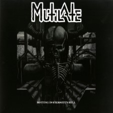 MUTILATE - Rotting In Eternity's Hell