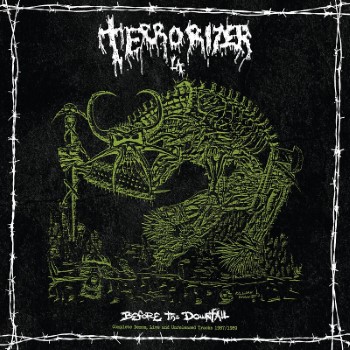 TERRORIZER - Before The Downfall 1987-1989
