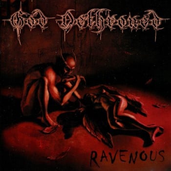 GOD DETHRONED  - Ravenous
