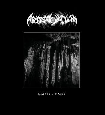 ABYSSAL VACUUM - Mmxix Mmxx