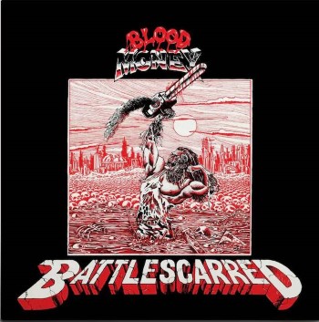 BLOOD MONEY - Battlescarred