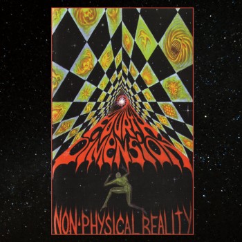 FOURTH DIMENSION - Non-Physical Reality