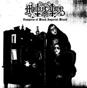 MUTIILATION - Vampires Of Black Imperial Blood