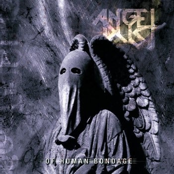 ANGEL DUST - Of Human Bondage