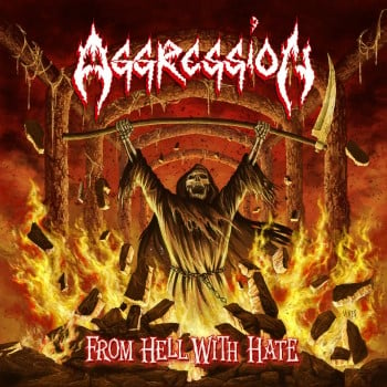 AGGRESSION - From Hell With Hate