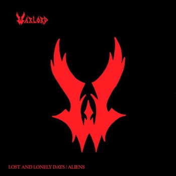 WARLORD - Lost And Lonely Days / Aliens