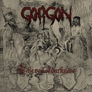 GORGON - The Veil Of Darkness