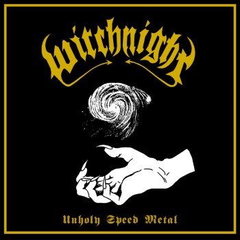 WITCHNIGHT - Unholy Speed Metal