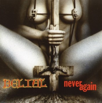 BELIAL - Never Again