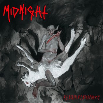 MIDNIGHT - Rebirth By Blasphemy