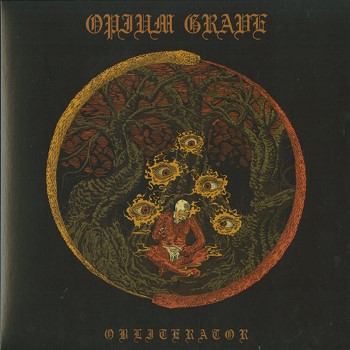 OPIUM GRAVE - Obliterator