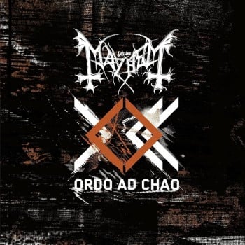 MAYHEM - Ordo Ad Chao