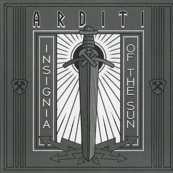 ARDITI - Insignia Of The Sun