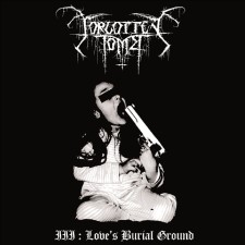 FORGOTTEN TOMB - Iii: Love's Burial Ground