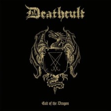 DEATHCULT - Cult Of The Dragon