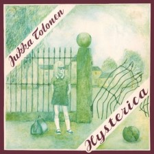 JUKKA TOLONEN - Hysterica