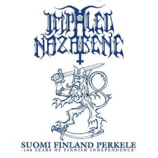 IMPALED NAZARENE - Suomi Finland Perkele: 100 Years Of Finnish Independence