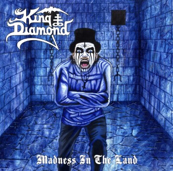KING DIAMOND - Madness In The Land
