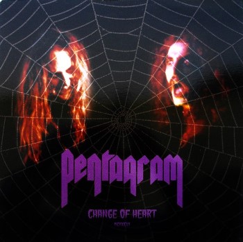 PENTAGRAM - Change Of Heart