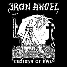 IRON ANGEL - Legions Of Evil
