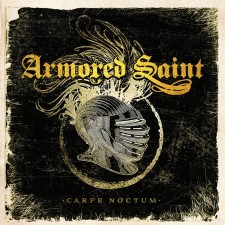 ARMORED SAINT - Carpe Noctum (Live 2015)