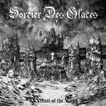 SORCIER DES GLACES - Ritual Of The End