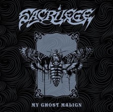 SACRILEGE - My Ghost Malign